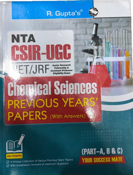 NTA CSIR-UGC NET/JRF : Chemical Sciences - Previous Years' Papers (Solved) Part - A, B & C
