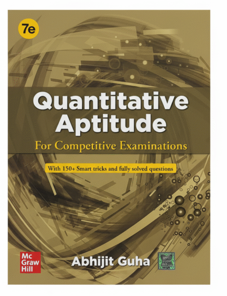 Quantitative Aptitude ( English| 7th Edition) | Bank PO | SSC | Railway| Other competitive examinations Paperback – 15 July 2020 by Abhijit Guha (Author)