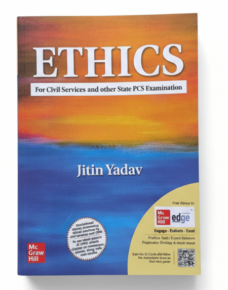 Ethics for UPSC CSE Main 2025-26: Comprehensive GS Paper 4 Syllabus Guide | Real-Life Examples & Sample Case Studies with Solutions | Practice Last 10 Years' Questions | Access detailed answers through QR Codes at McGraw Hill Edge Paperback – 1 August 2024 by IAS Jitin Yadav (Author)