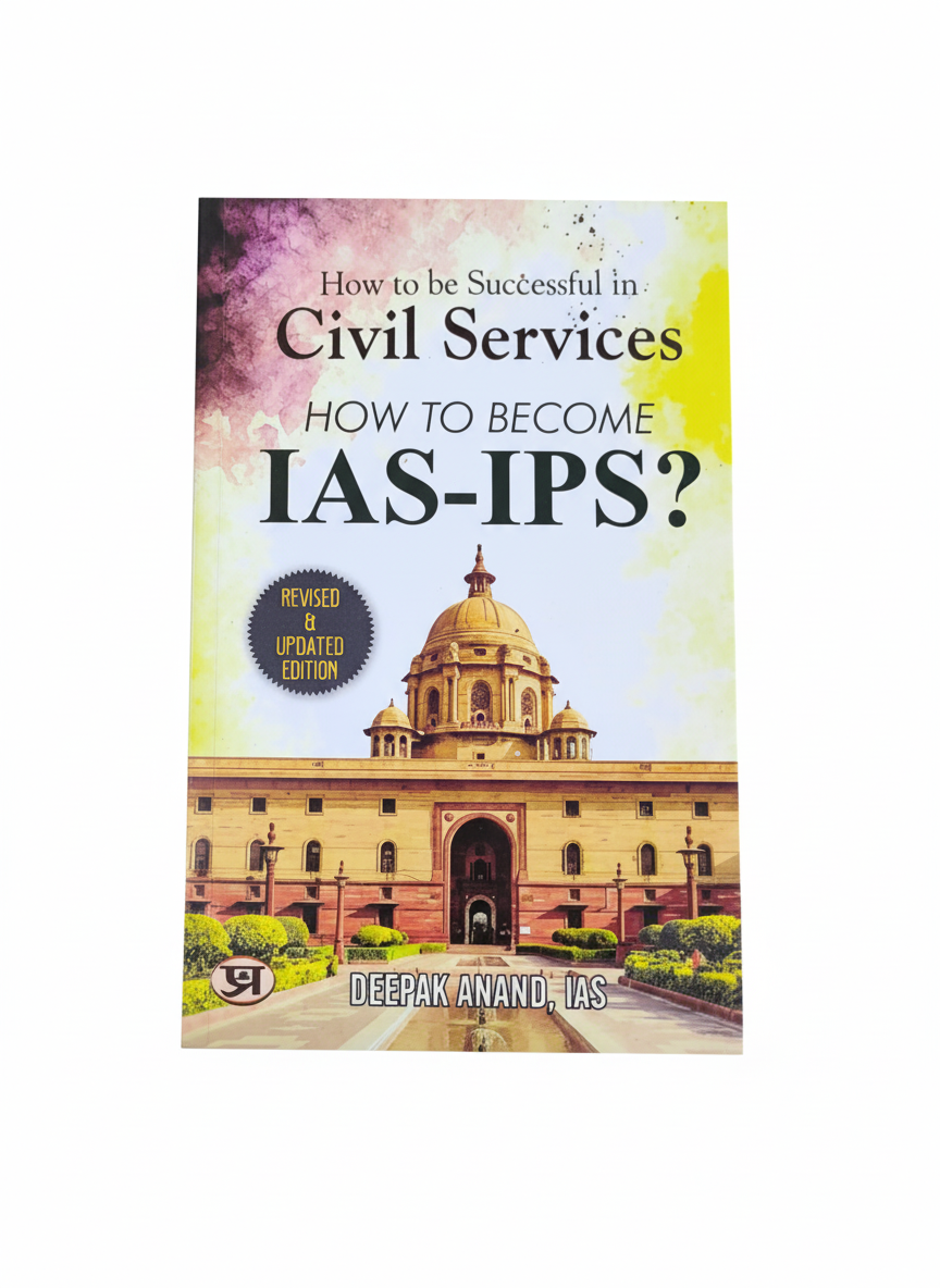 How To Be Successful In Civil Services-How To Become IAS-IPS?