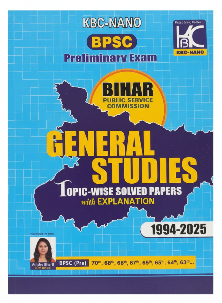 BPSC (71st Prelims) | General Studies Topicwise Solved Papers with Explanation (1994-2025) | Anisha Bharti (SDM) | KBC Nano (25-017) Paperback – 24 April 2025
