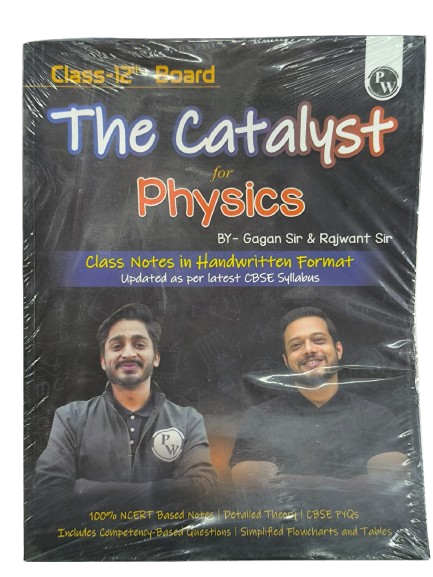 PW Class 12 Board The Catalyst For Physics with Most Relevant Practice Questions Booklet By Gagan Sir & Rajwant Sir | Handwritten Notes