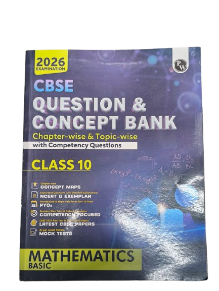 PW Cbse Question & Concept Bank (Qcb) Class 10 Mathematics Basics Chapter-Wise and Topic-Wise Solved Questions for 2026 Exams with 50% Competency Based Question