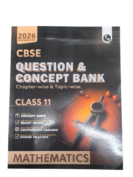 PW CBSE Question & Concept Bank (QCB) Class 11 Mathematics Chapter-wise and Topic-wise Solved Questions For 2026 Exams with Competency Based Question [Paperback]