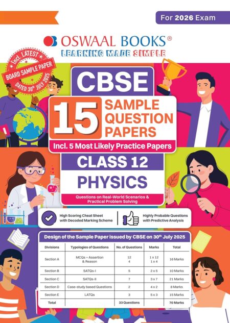 Oswaal CBSE 15 Sample Question Papers Class 12 Physics for 2026 Board Exam (As per CBSE Sample Question Paper issued on 30 July 2025),