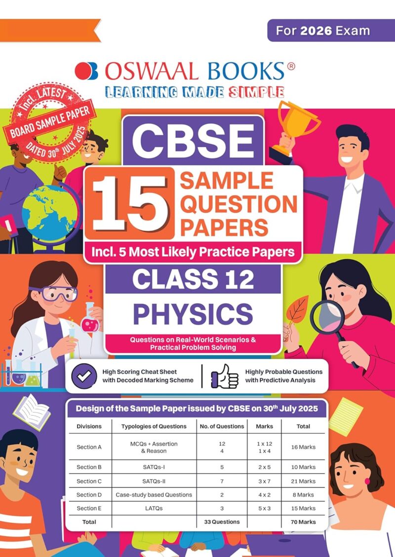 Oswaal CBSE 15 Sample Question Papers Class 12 Physics for 2026 Board Exam (As per CBSE Sample Question Paper issued on 30 July 2025),