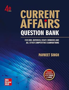 Current Affairs Question Bank for UPSC Pre Exam|English|UPSC| 4th Edition| Civil Services Exam Paperback – 30 March 2022 by Pavneet Singh (Author)