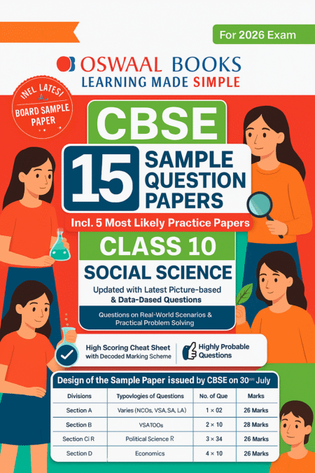 Oswaal CBSE 15 Sample Question Papers Class 10 Social Science for 2026 Board Exam (As per CBSE Sample Question Paper issued on 30 July 2025)