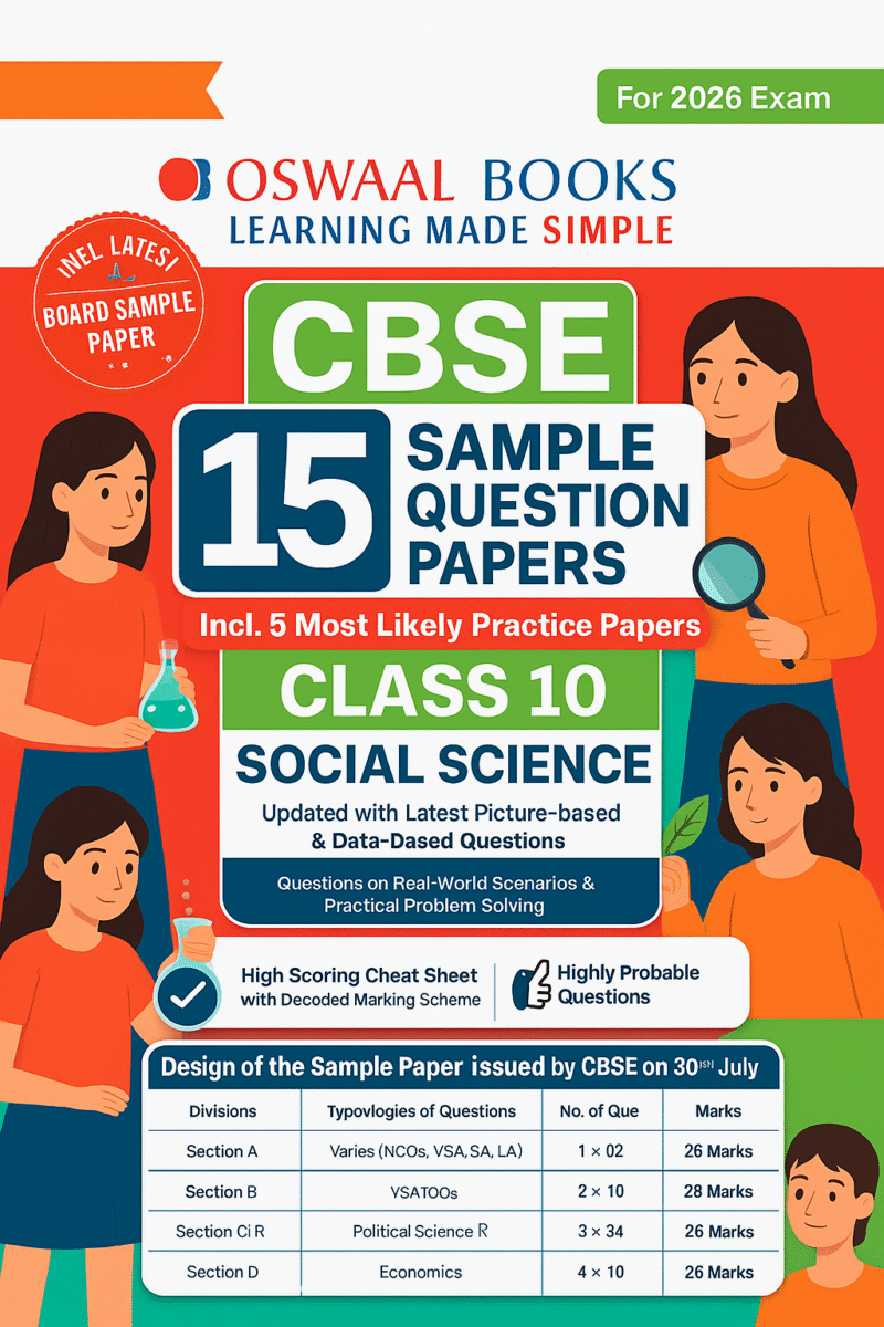 Oswaal CBSE 15 Sample Question Papers Class 10 Social Science for 2026 Board Exam (As per CBSE Sample Question Paper issued on 30 July 2025)
