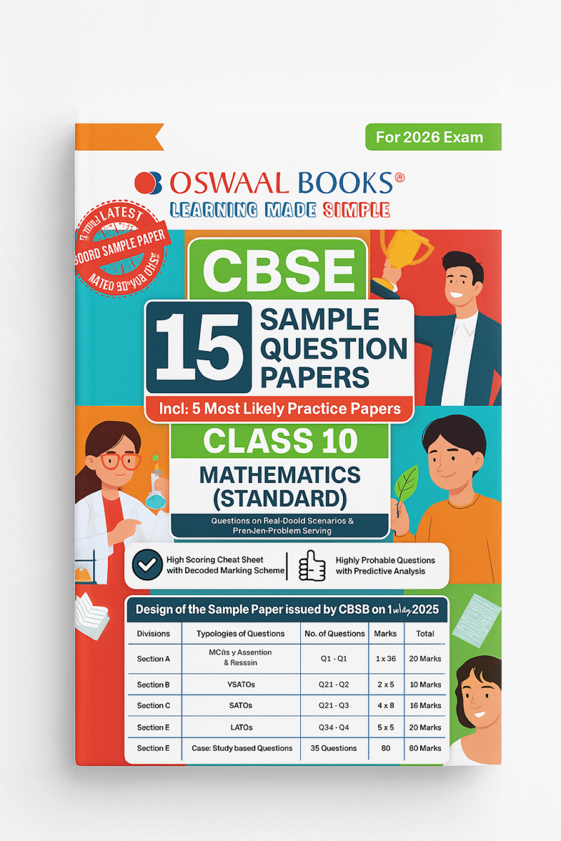 Oswaal CBSE 15 Sample Question Papers Class 10 Mathematics Standard for 2026 Board Exam (As per CBSE Sample Question Paper issued on 30 July 2025)