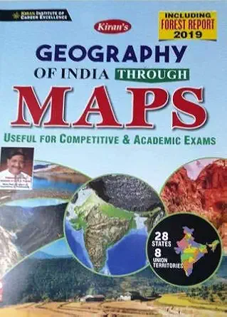 KIRAN'S GEOGRAPHY OF INDIA THROUGH MAPS USEFUL FOR COMPETATIVE & ACADEMIC EXAMS [Paperback] KIRAN PUBLISHER