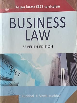 Business Law Seventh Edition By MC KUCHHAL AND VIVEK KUCHHAL