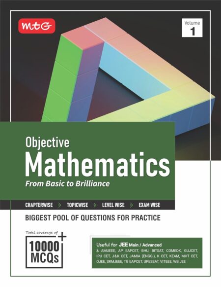 MTG Objective Mathematics Volume-1 For JEE Main & Advanced and Other Engineering Entrances Exam | 10000+ Exercise MCQs & PYQs For Practice | Based on Latest Edition 2025-26 (Paperback, MTG Editorial Board)