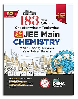 Disha's 183 New Syllabus Chapter-wise & Topic-wise JEE Main Chemistry (2025 - 2002) Previous Year Solved Papers 9th Edition | JEE Mains PYQ Book for 2026 | 100% Solutions