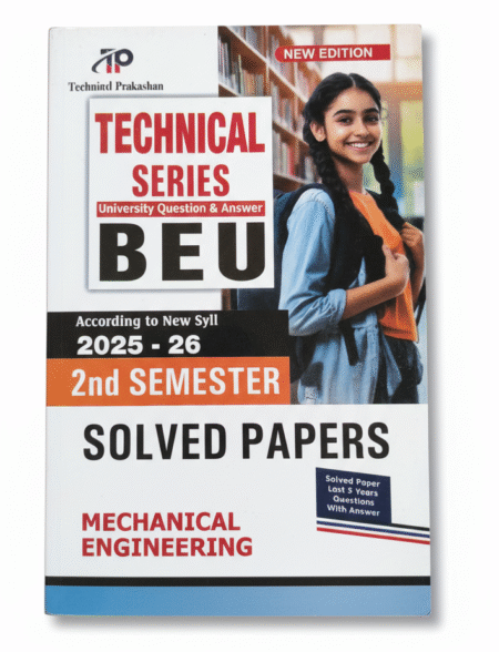 Technical Prakashan Bihar Engineering University Question Bank(Last 5 Years solved Paper) For Mechanical Branch 2nd Semester Exam 2025-26(New Syllabus)