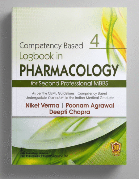Competency Based Logbook In Pharmacology 4 For Second Professional Mbbs (Pb 2025) Paperback – 1 January 2021 by VERMA N. (Author)