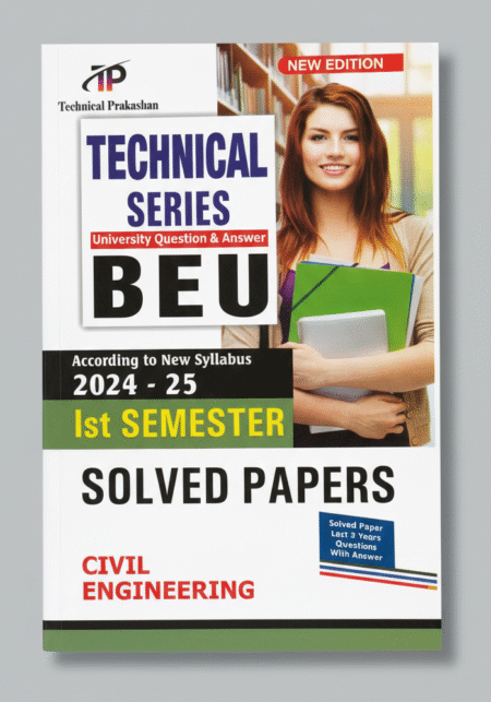Technical Prakashan Bihar Engineering University Question Bank(Last 5 Years solved Paper) For Civil Branch 1st Semester Exam 2025-26(New Syllabus)