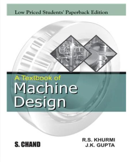 Textbook of Machine Design (LPSPE)| RS Khurmi,JK gupta| S Chand