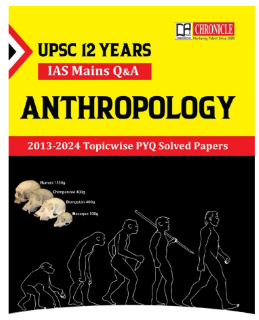 Anthropology IAS Mains Q&A 2013-2024 UPSC 12 Years