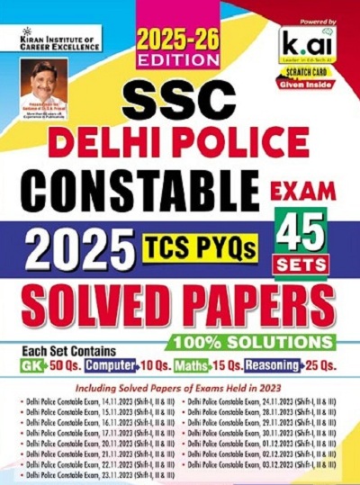 SSC Delhi Police Constable TCS PYQs Solved Papers 45 Sets 2025 to 26 Edition (English Medium) (5499) Unknown Binding – 3 July 2025 by Kiran Institute of Career Excellence Pvt. Ltd. (Author)
