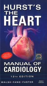 Hurst's the Heart: Manual of Cardiology