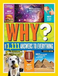 Why: Over 1,111 Answers To Everything