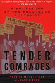 Tender Comrades: A Backstory of the Hollywood Blacklist