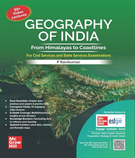 Geography of India (English) by P Ravikumar for UPSC CSE 2026 | Exclusive access to McGraw Hill edge online platform: Conceptual Videos, PYQs, Practice Questions, Mnemonics, Tips for Preparation etc