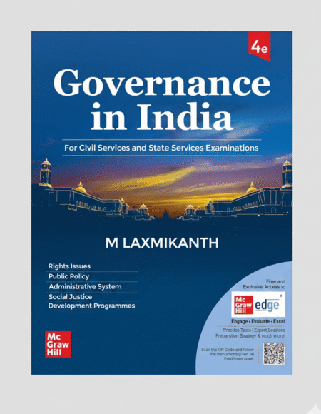 Governance in India, 4e by M Laxmikanth for UPSC CSE Prelims (Paper 1) & Mains (GS Paper 2) 2026 | 12+ Years Topic-wise Previous Years’ Questions (including 2025) | Practice Questions Paperback – 1 October 2025 by M Laxmikanth (Author)