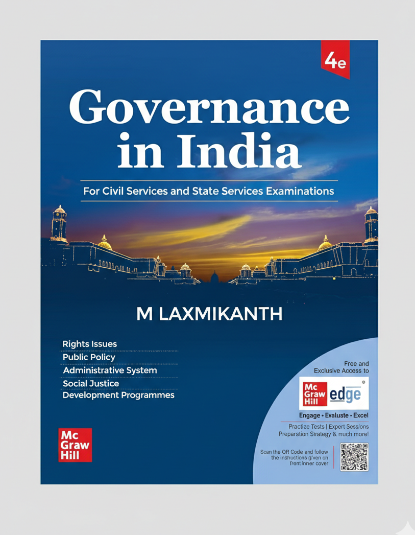 Governance in India, 4e by M Laxmikanth for UPSC CSE Prelims (Paper 1) & Mains (GS Paper 2) 2026 | 12+ Years Topic-wise Previous Years’ Questions (including 2025) | Practice Questions Paperback – 1 October 2025 by M Laxmikanth (Author)