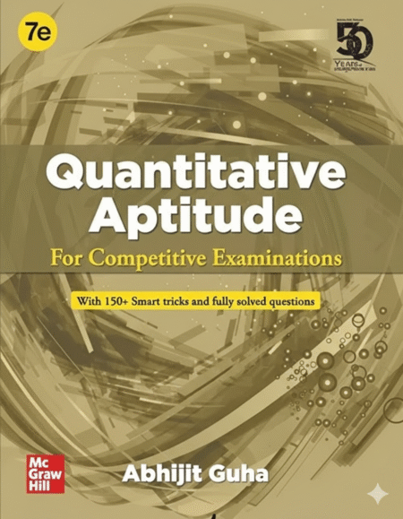 Quantitative Aptitude for Competitive Examinations By Abhijit Guha