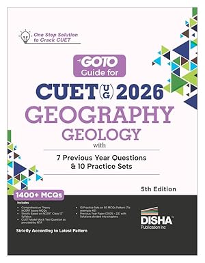Disha GoTo Guide for CUET (UG) 2026 Geography/ Geology with 7 Previous Year Questions & 10 Practice Sets 4th Edition | NCERT Coverage with PYQs & Practice Question Bank ISBN-9789371861724
