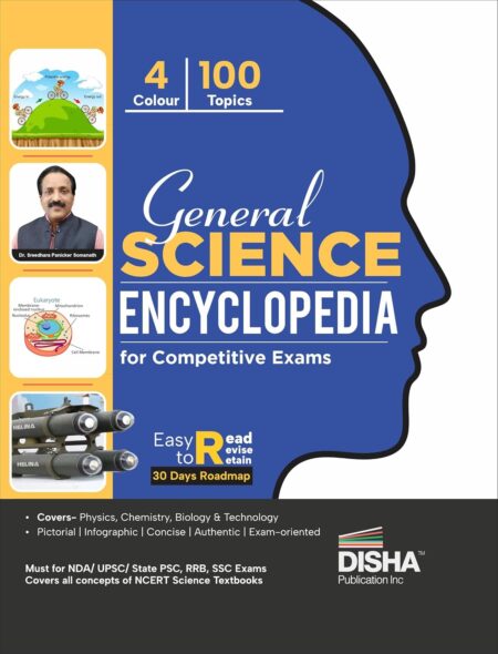 General Science Encyclopaedia for Competitive Exams | 4 colour creative GK Book powered with Pictorial & Infographic approach | Must for NDA/ UPSC/ State PSC/ RRB/ SSC/ Defence Exams Paperback – 3 October 2024 by Disha Experts (Author) ISBN-9789362255105