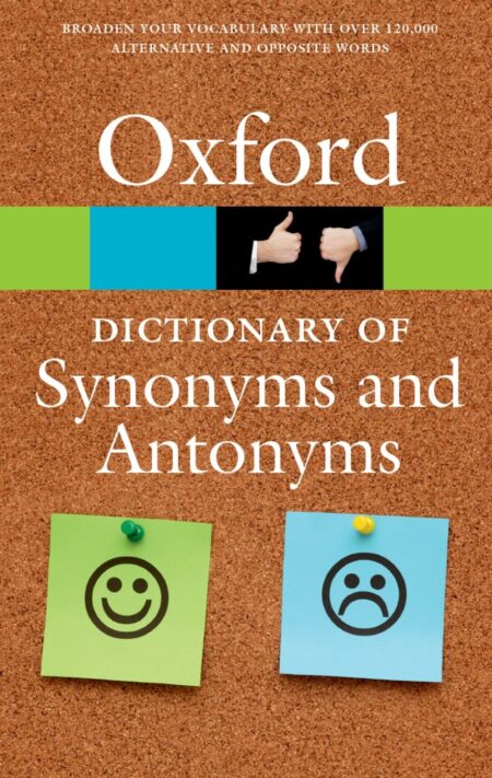 THE OXFORD DICTIONARY OF SYNONYMS AND ANTONYMS 3E OPR Pocket Book – 16 June 2014 by Oxford Languages (Author) ISBN-9780198705185
