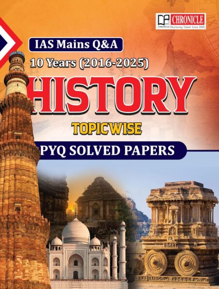 History Optional IAS Mains Q&A 10 Years (2016–2025) Topic-Wise Solved Papers Paperback