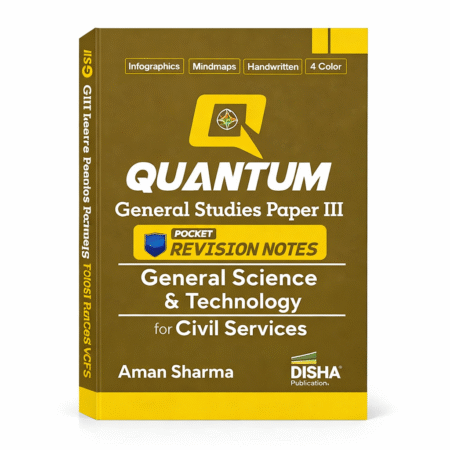Disha Quantum General Studies Paper III General Science & Technology Pocket Revision Notes for Civil Services | UPSC & State PSC Prelims & Mains | four-colour Handwritten Notes Paperback – 9 December 2025 by Aman Sharma (Author) ISBN- 9789371863438