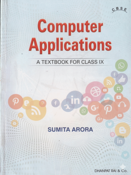 Computer Applications A Textbook For Class 9 - CBSE - by Sumita Arora (2026-27 Examination) Paperback – 1 March 2026 by Sumita Arora (Author) ISBN-9788177000214
