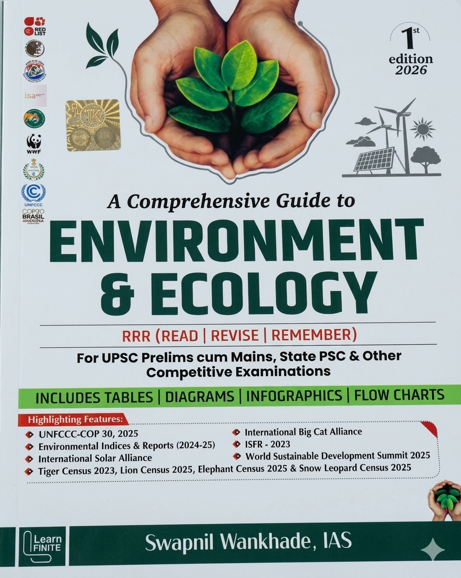 Environment & Ecology for UPSC 2026 Comprehensive Guide - Swapnil Wankhade IAS - Learn Finite - 1st Edition By: Swapnil Wankhade
