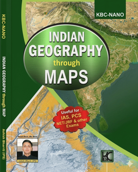 Indian Geography Through Maps - Ashish Bharti - KBC Nano Paperback – 1 January 2020 by A Panel of Authors (Author) ISBN -103844