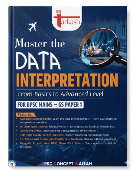 Master the Data Interpretation is a comprehensive guide for BPSC Mains GS Paper-1, designed to take aspirants from basic concepts to advanced analytical application ISBN-9788199339088