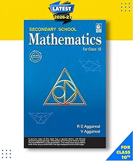 Secondary School Mathematics for Class 10 by R.S. Aggarwal and V. Aggarwal