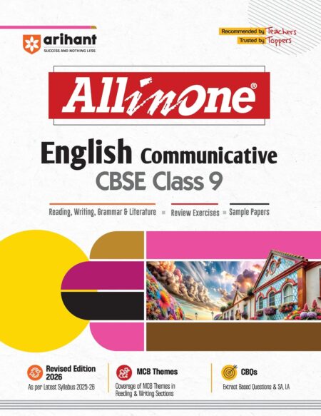 Arihant All in One English Language & Literature Class 9 for CBSE Exams 2026-27 | Revised Edition as per latest syllabus | CBQs, Focused Theory, & Literature, Review Exercises, Sample Papers