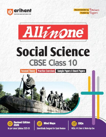 Arihant All in One Social Science Class 10 for CBSE Exams 2026-27 | Revised Edition as per latest syllabus I Mind Maps, CBQs, Focused Theory, Practice Exercises, Sample Papers