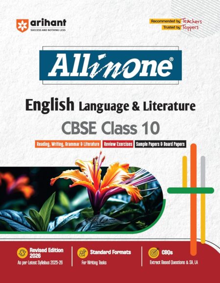 Arihant All in One English Language & Literature Class 10 for CBSE Exams 2025-26 | Revised Edition as per latest syllabus | CBQs, Focused Theory, Reading, Writing, Grammar & Literature, Review Exercises, Sample Papers
