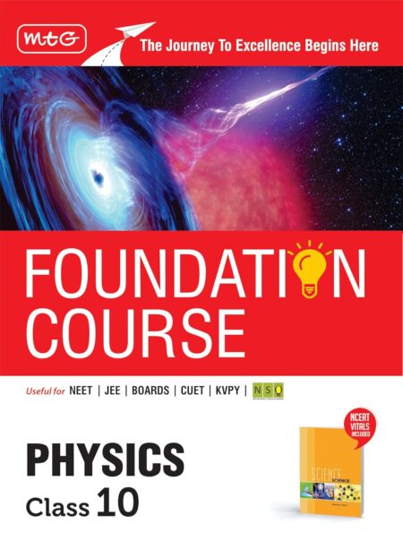 MTG Foundation Course Class 10 Physics Book (Edition 2026) For IIT JEE, CUET, NEET, NSO Olympiad, KVPY & Boards Exam | Based on NCERT Latest Pattern