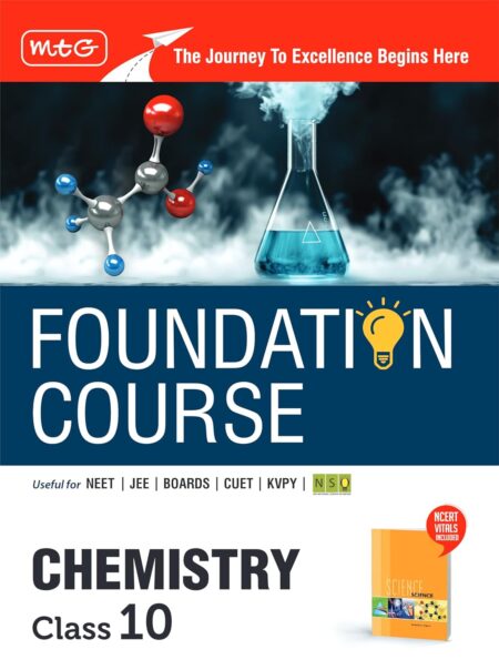 MTG Foundation Course Class 10 Chemistry Book (Edition 2026) For IIT JEE, NEET, CUET, NSO Olympiad, KVPY & Boards Exam | Based on NCERT Latest Pattern