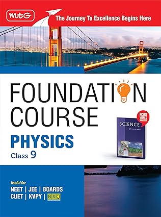 MTG Foundation Course Class 9 Physics Book (Edition 2026) For IIT JEE, NEET, NSO Olympiad, CUET, KVPY & Boards Exam | Based on NCERT Latest Pattern