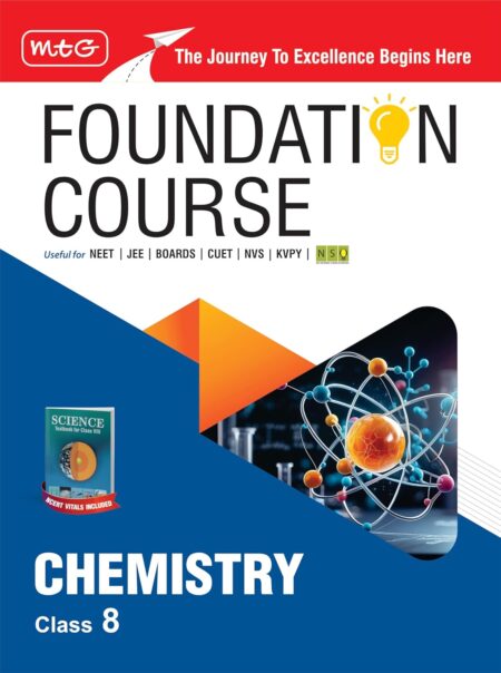 MTG Foundation Course Class 8 Chemistry For NEET, IIT-JEE, CUET & Boards Exams (Edition 2026-2027)