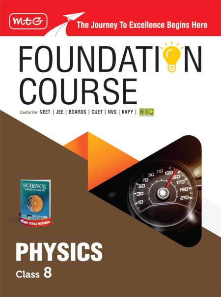 MTG Foundation Course Class 8 Physics For NEET, IIT-JEE, CUET & Boards Exams (Edition 2026-2027)