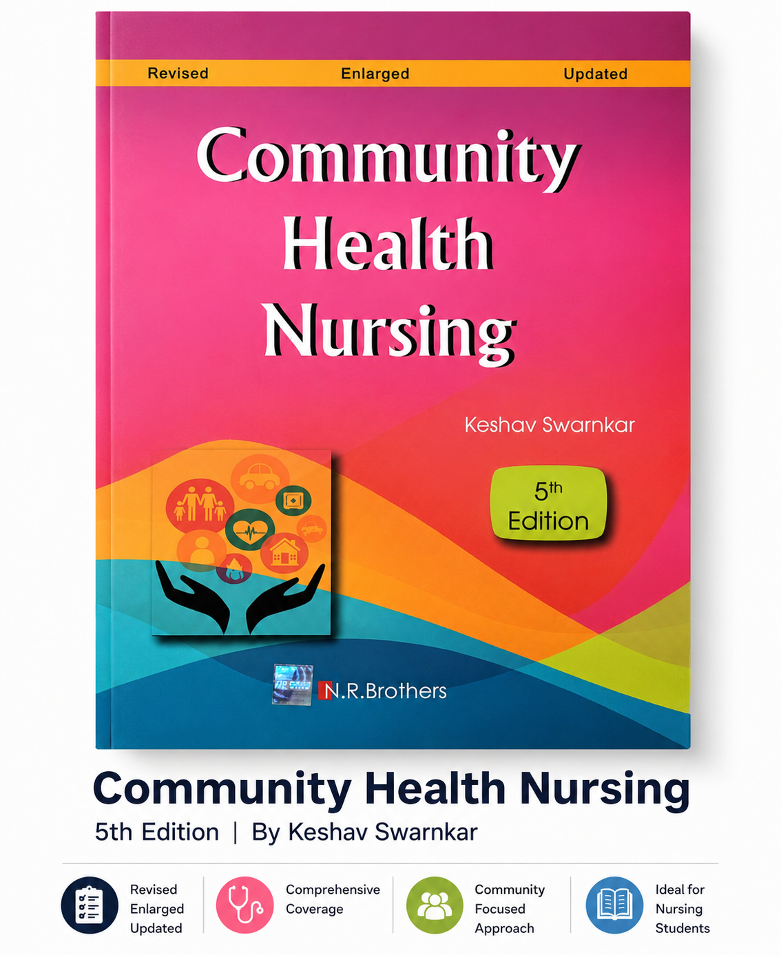 Community Health Nursing (5th Edition) by Keshav Swarnkar | Revised, Enlarged & Updated